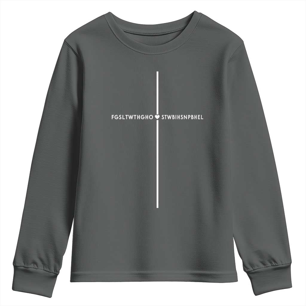 For God So Loved Youth Sweatshirt John 316 Bible Verse FGSLTWTHGOB Cross Minimal Christian Acronym