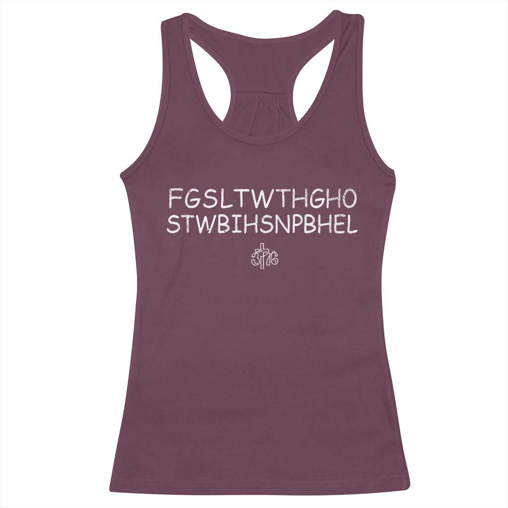 For God So Loved Racerback Tank Top John 316 Bible Verse FGSLTWTHGOB Cross Subtle Christian Acronym