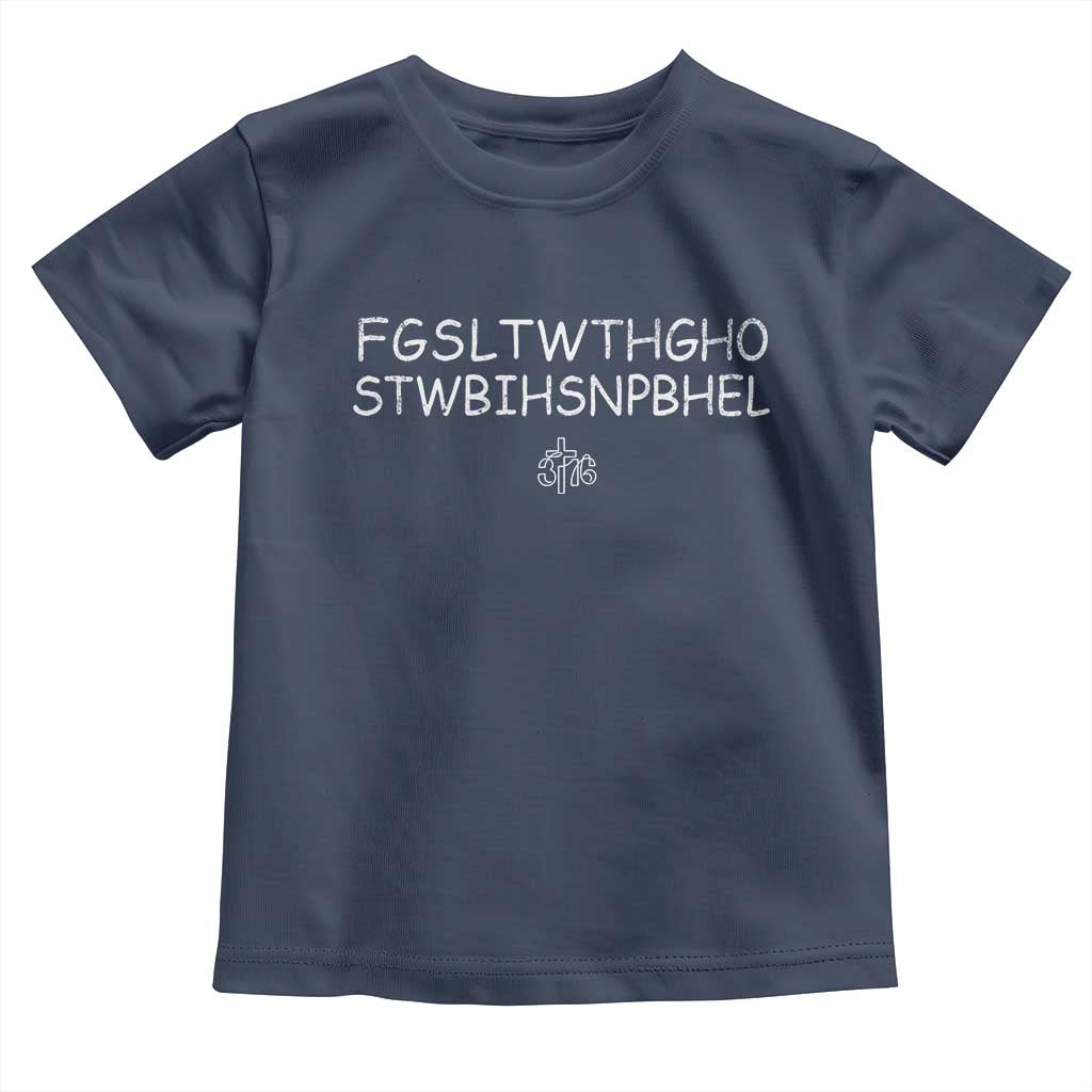 For God So Loved Toddler T Shirt John 316 Bible Verse FGSLTWTHGOB Cross Subtle Christian Acronym
