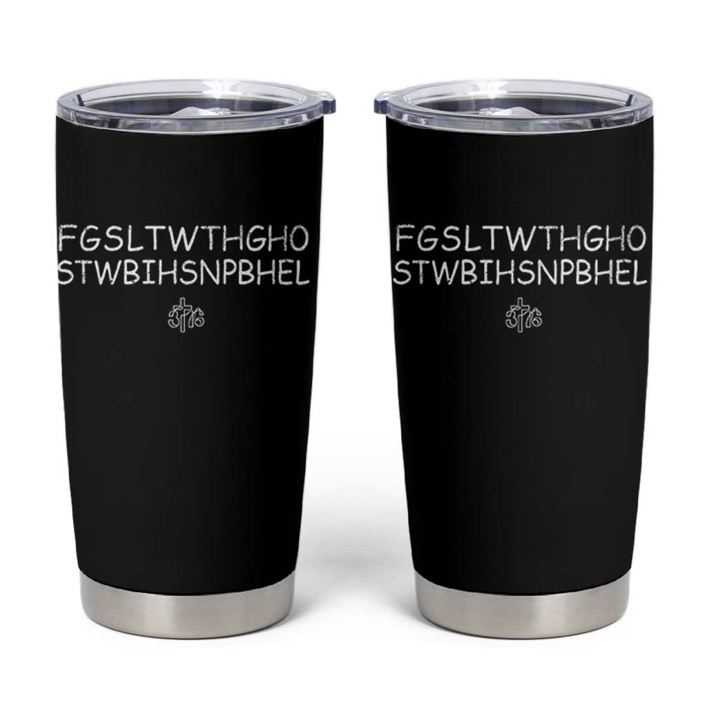 For God So Loved Tumbler Cup John 316 Bible Verse FGSLTWTHGOB Cross Subtle Christian Acronym