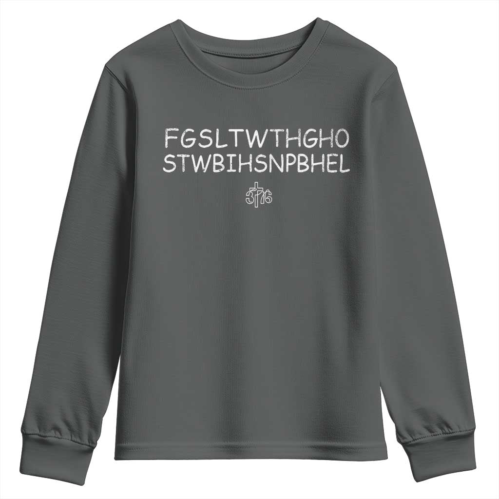 For God So Loved Youth Sweatshirt John 316 Bible Verse FGSLTWTHGOB Cross Subtle Christian Acronym