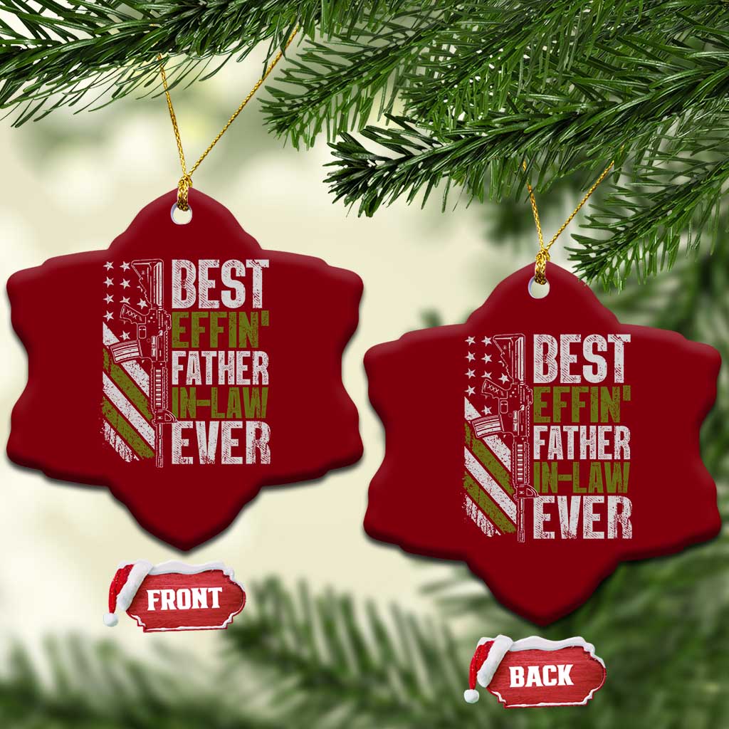 Best Effin’ Father In Law Ever Ceramic Ornament FIL Gun American Flag