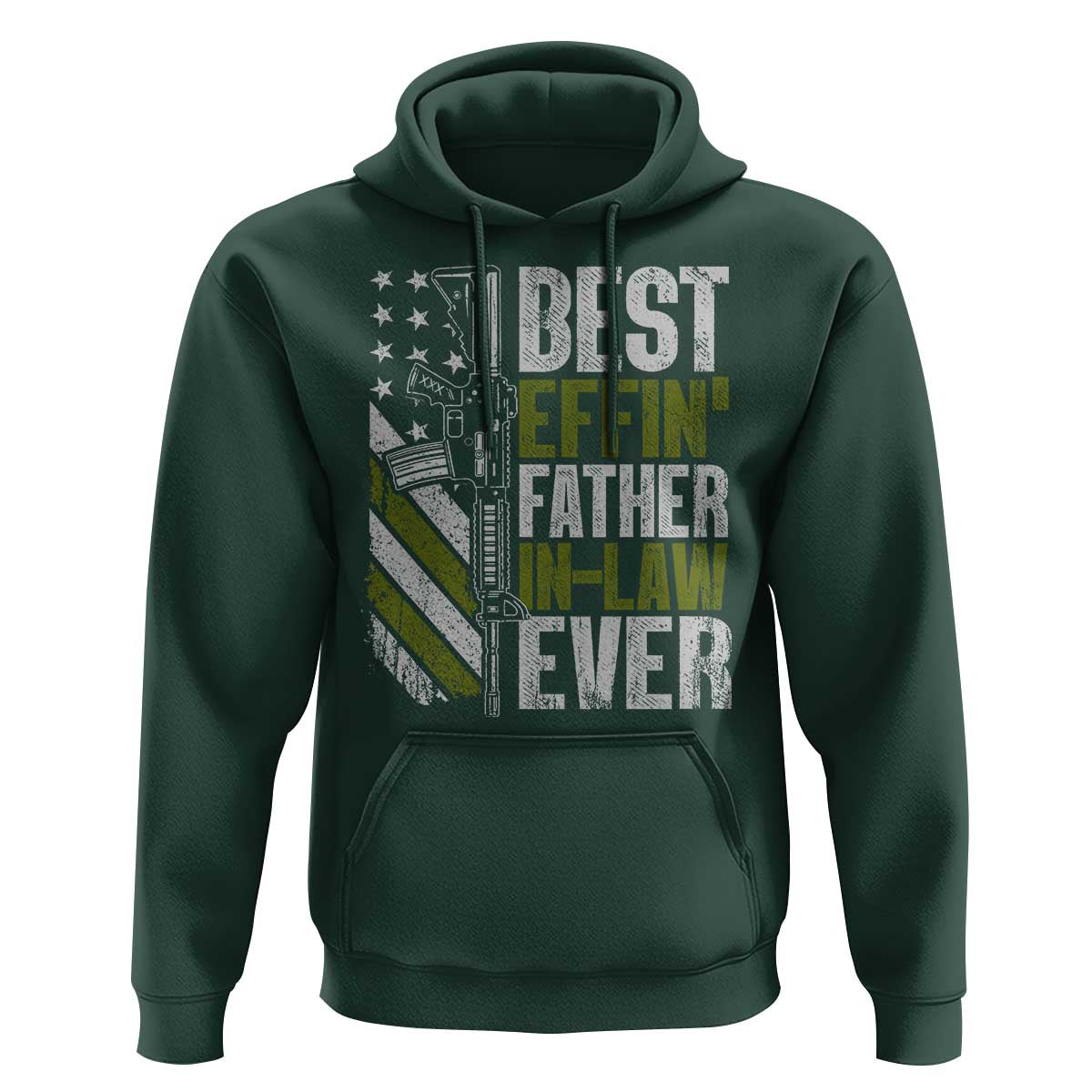 Best Effin’ Father In Law Ever Hoodie FIL Gun American Flag