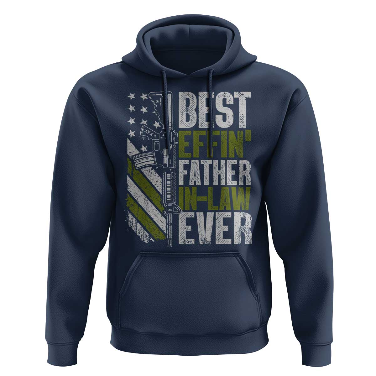 Best Effin’ Father In Law Ever Hoodie FIL Gun American Flag