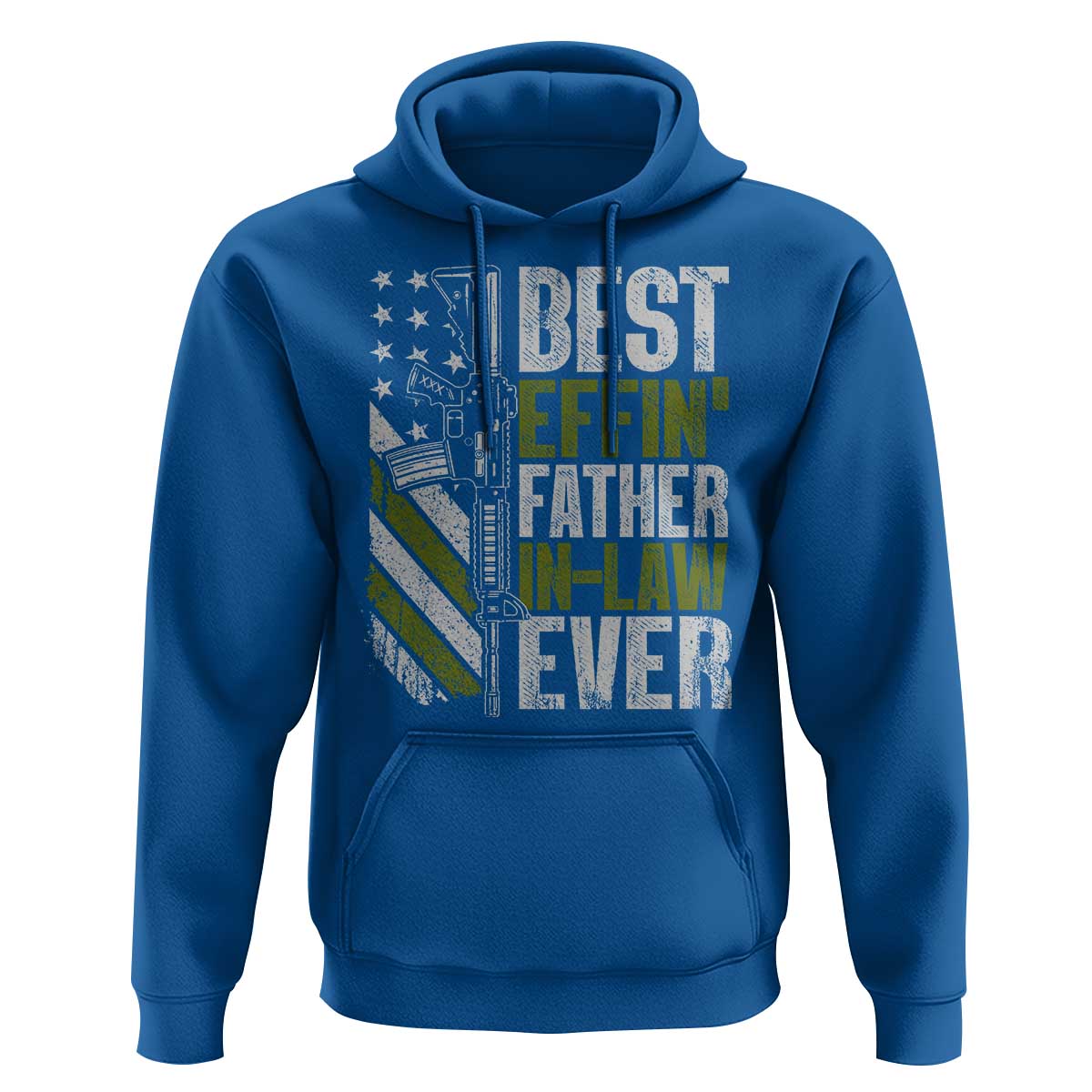 Best Effin’ Father In Law Ever Hoodie FIL Gun American Flag
