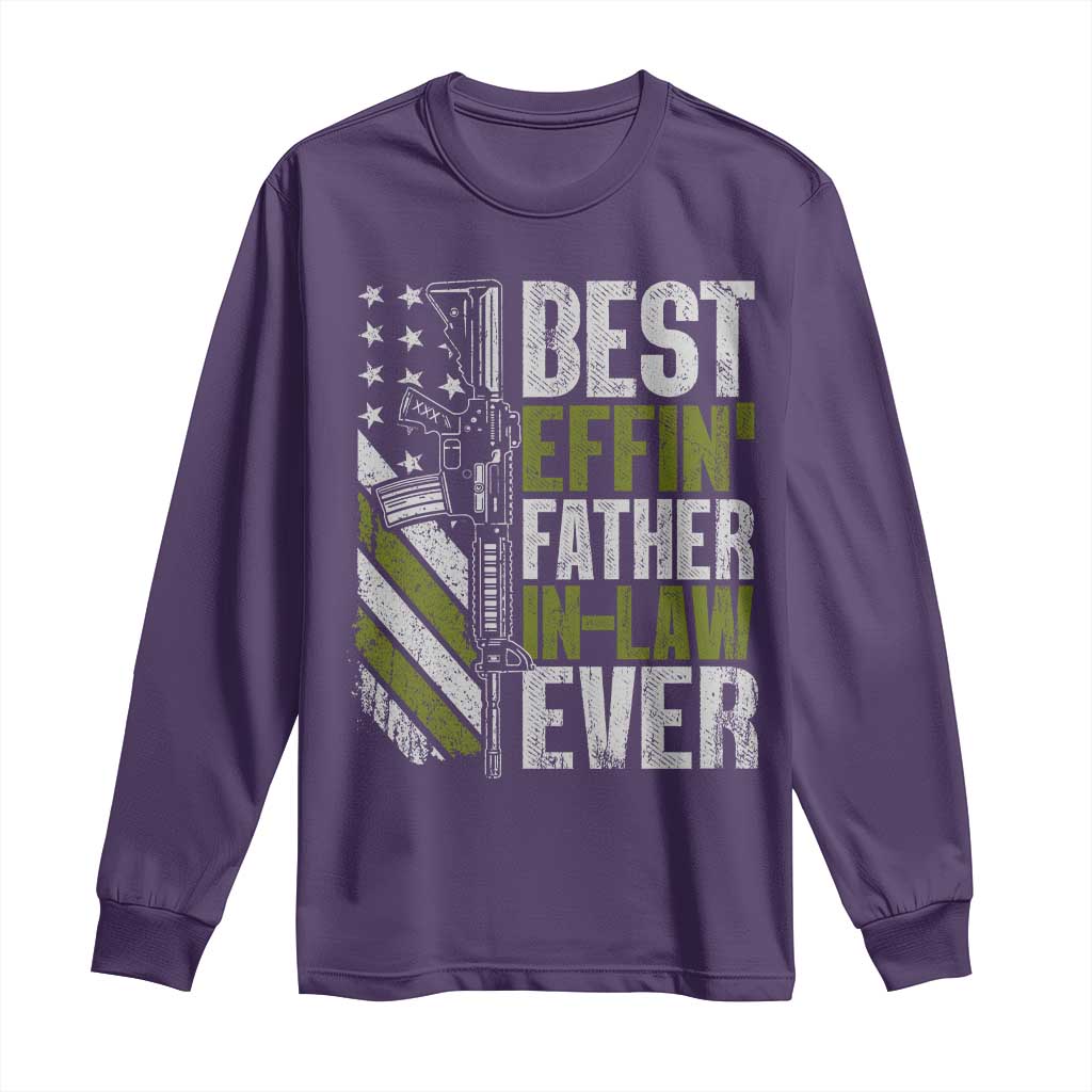 Best Effin’ Father In Law Ever Long Sleeve Shirt FIL Gun American Flag