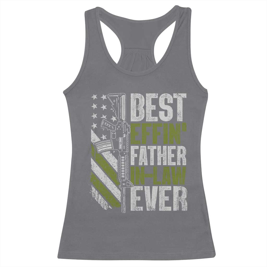 Best Effin’ Father In Law Ever Racerback Tank Top FIL Gun American Flag