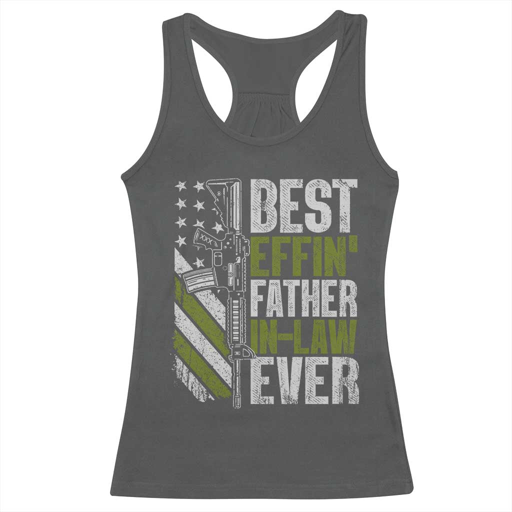Best Effin’ Father In Law Ever Racerback Tank Top FIL Gun American Flag