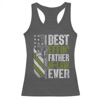Best Effin’ Father In Law Ever Racerback Tank Top FIL Gun American Flag