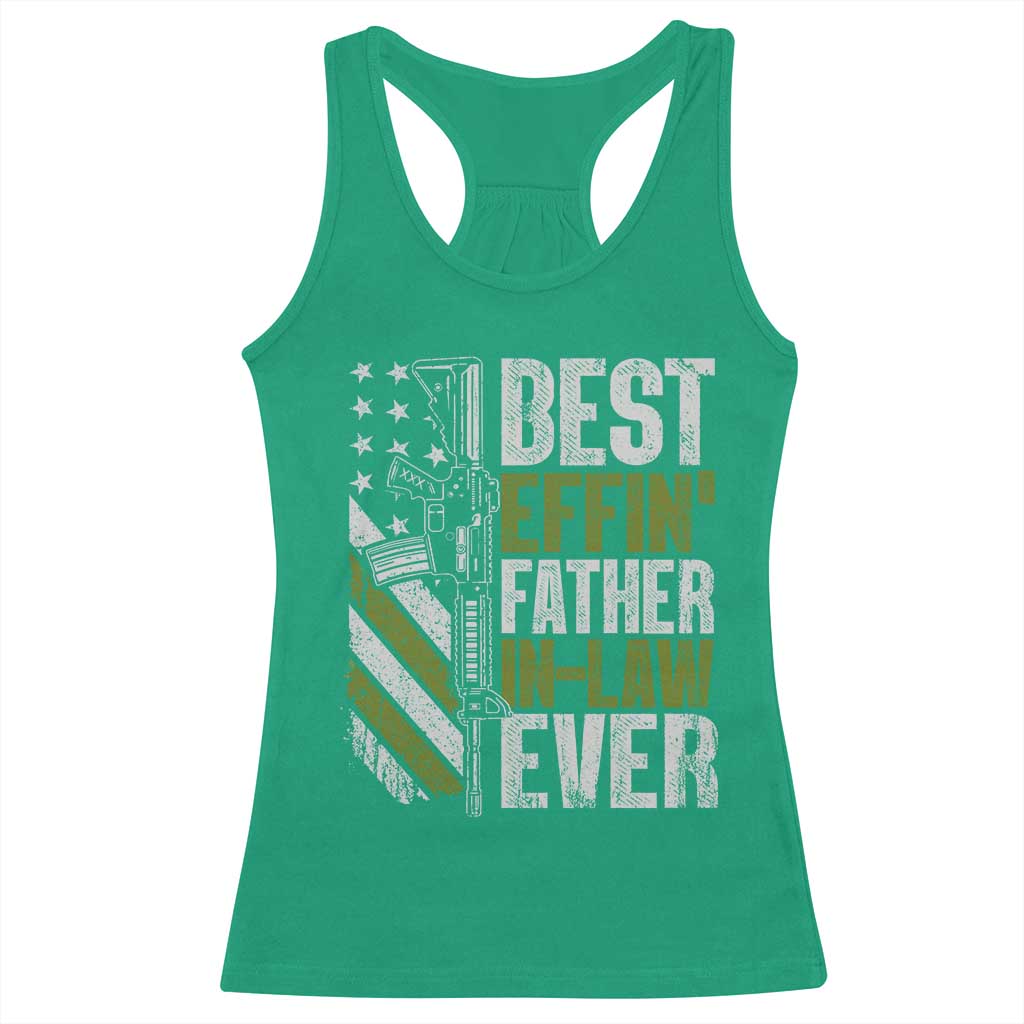 Best Effin’ Father In Law Ever Racerback Tank Top FIL Gun American Flag