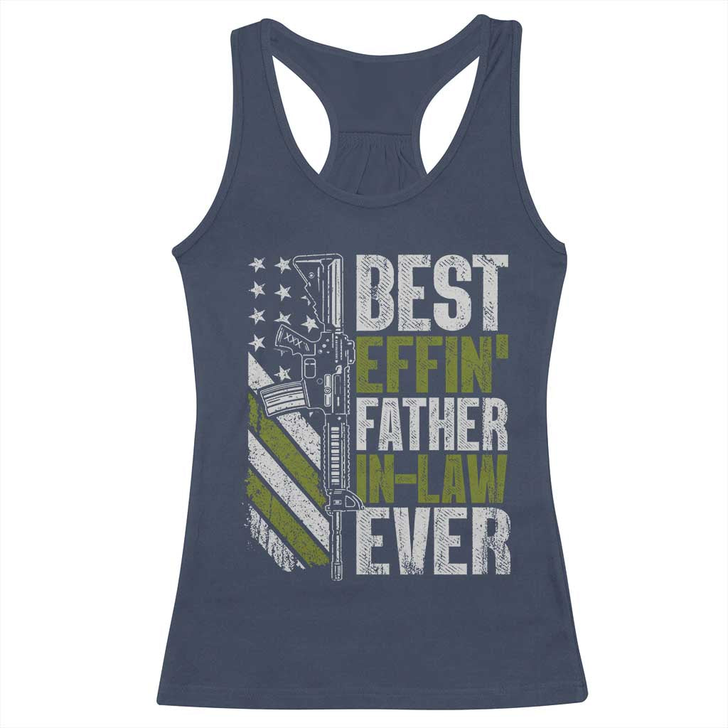 Best Effin’ Father In Law Ever Racerback Tank Top FIL Gun American Flag