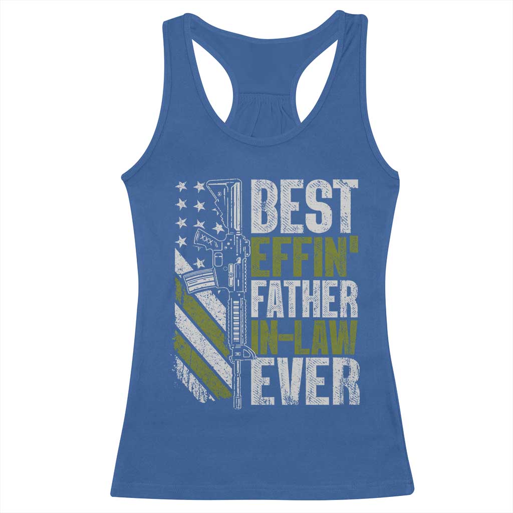 Best Effin’ Father In Law Ever Racerback Tank Top FIL Gun American Flag