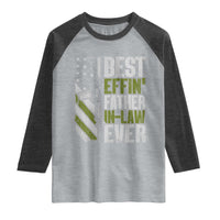 Best Effin’ Father In Law Ever Raglan Shirt FIL Gun American Flag