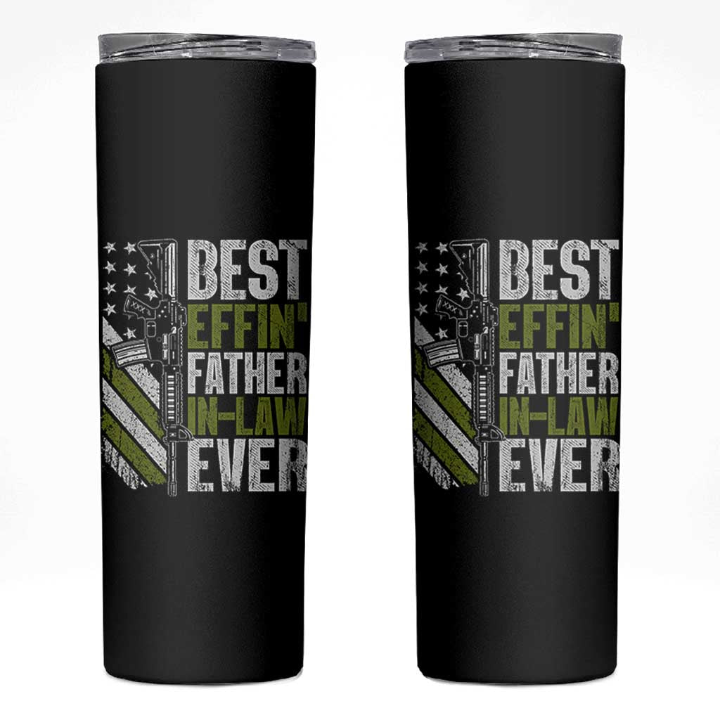 Best Effin’ Father In Law Ever Skinny Tumbler FIL Gun American Flag