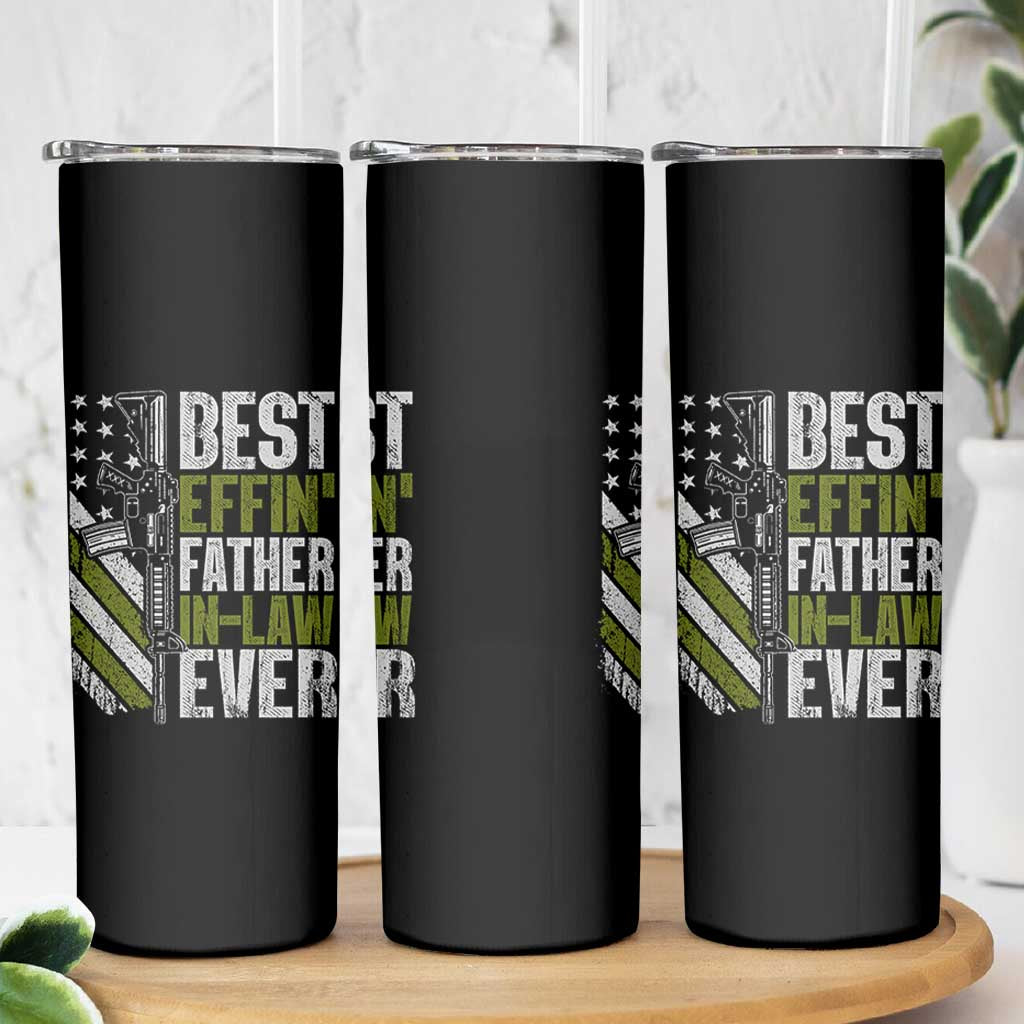 Best Effin’ Father In Law Ever Skinny Tumbler FIL Gun American Flag