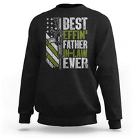 Best Effin’ Father In Law Ever Sweatshirt FIL Gun American Flag