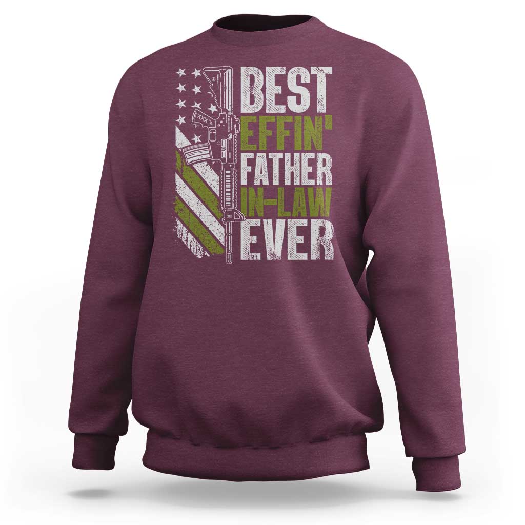 Best Effin’ Father In Law Ever Sweatshirt FIL Gun American Flag