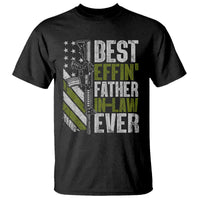 Best Effin’ Father In Law Ever T Shirt FIL Gun American Flag