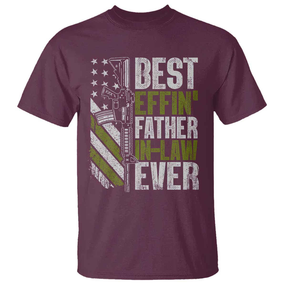 Best Effin’ Father In Law Ever T Shirt FIL Gun American Flag