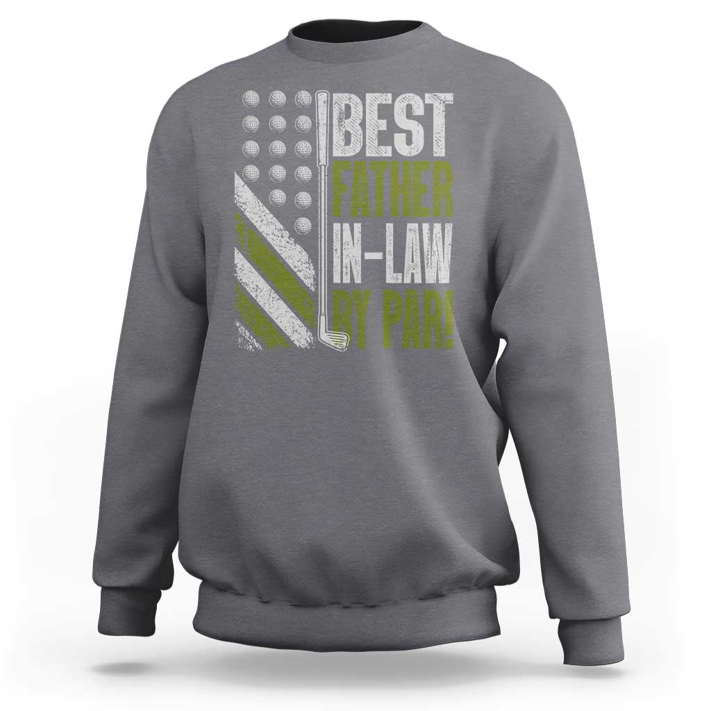 Father In Law Golf Sweatshirt Best FIL By Par Fathers Day Gift for Golfers