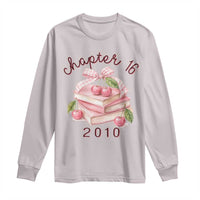 Sweet Chapter 16 Birthday Long Sleeve Shirt Cherry Books 16th Birthday Gifts For Her Book Lover