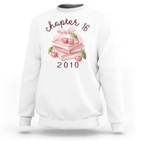Sweet Chapter 16 Birthday Sweatshirt Cherry Books 16th Birthday Gifts For Her Book Lover