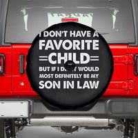 My Son In Law Is My Favorite Child Spare Tire Cover Funny Mother-in-Law Father-in-Law Gift