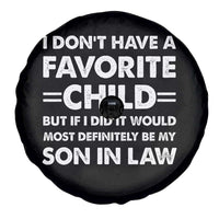 My Son In Law Is My Favorite Child Spare Tire Cover Funny Mother-in-Law Father-in-Law Gift