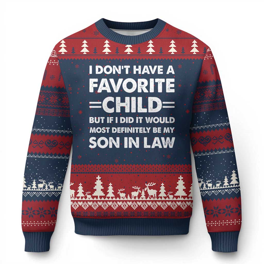 My Son In Law Is My Favorite Child Ugly Christmas Sweater Funny Mother-in-Law Father-in-Law Gift