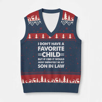 My Son In Law Is My Favorite Child V-Neck Knit Sweater Vest Funny Mother-in-Law Father-in-Law Gift
