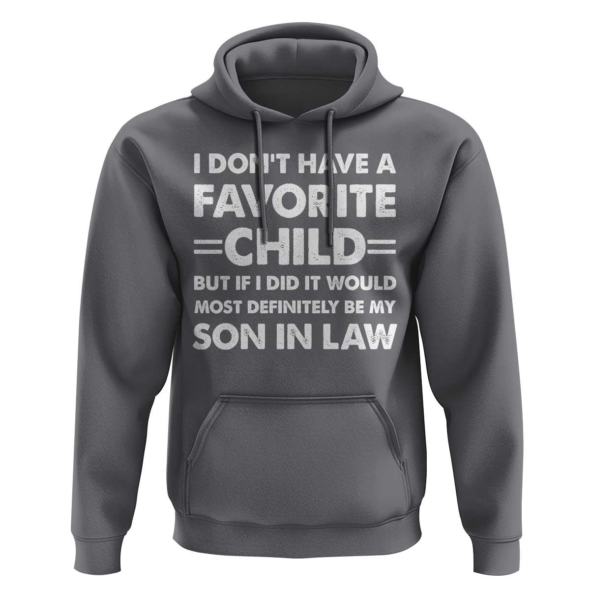 My Son In Law Is My Favorite Child Hoodie Funny Mother-in-Law Father-in-Law Gift