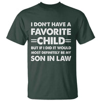 My Son In Law Is My Favorite Child T Shirt Funny Mother-in-Law Father-in-Law Gift