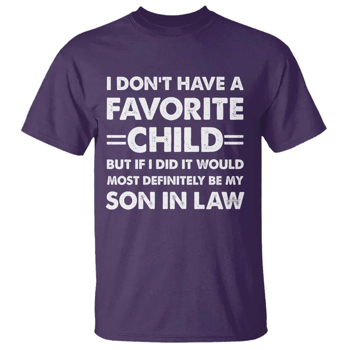 My Son In Law Is My Favorite Child T Shirt Funny Mother-in-Law Father-in-Law Gift