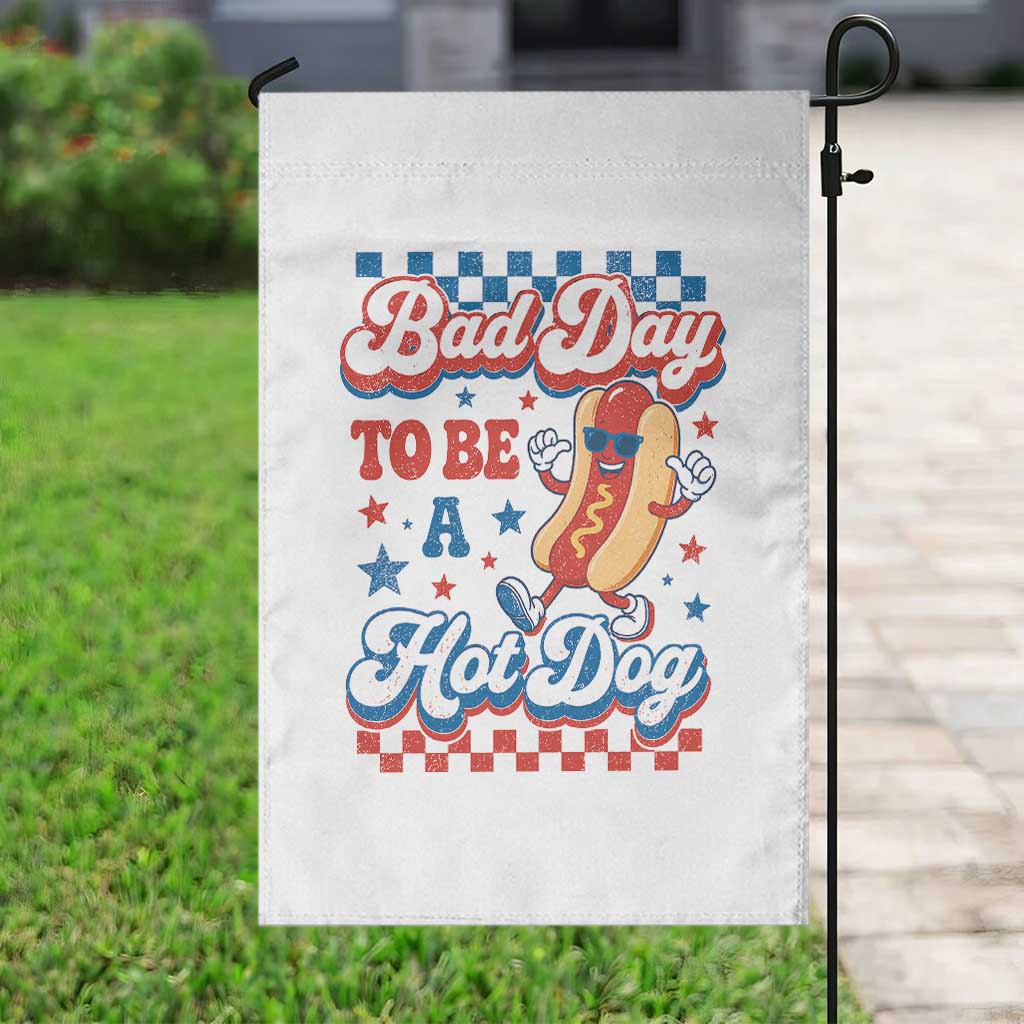 Bad Day To Be A Hot Dog Garden Flag Hotdog Lover Wiener 4th Of July
