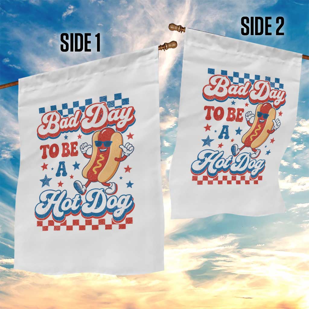 Bad Day To Be A Hot Dog Garden Flag Hotdog Lover Wiener 4th Of July