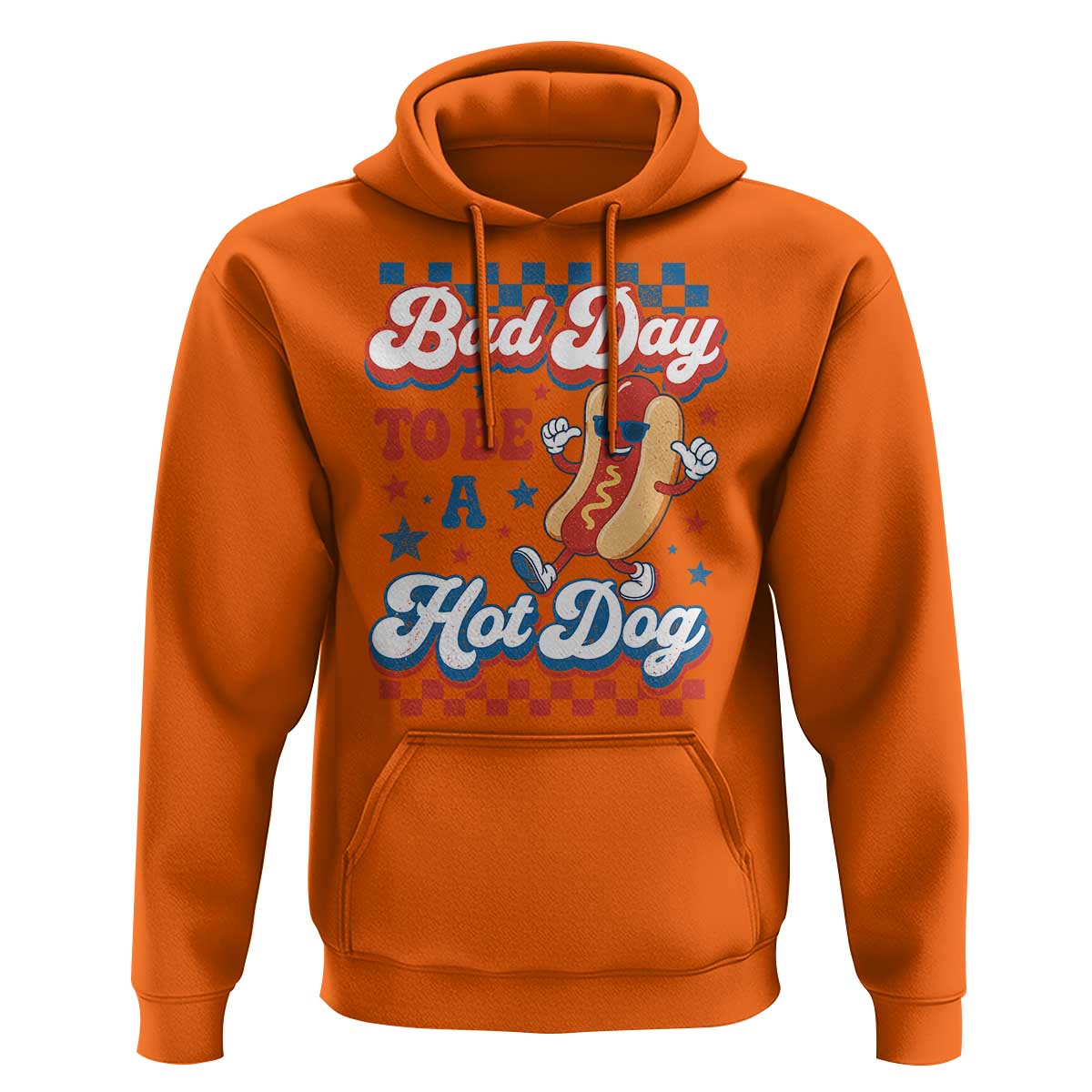 Bad Day To Be A Hot Dog Hoodie Hotdog Lover Wiener 4th Of July