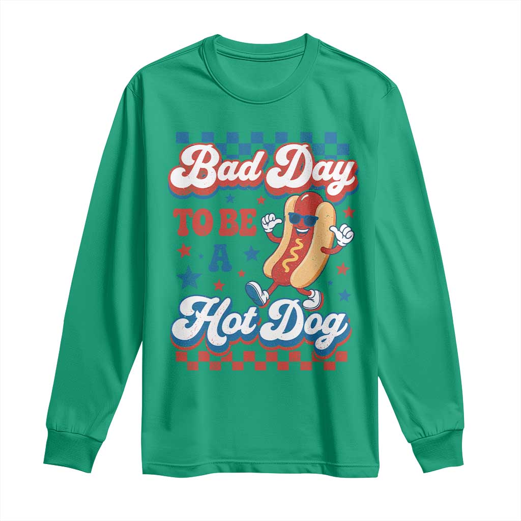 Bad Day To Be A Hot Dog Long Sleeve Shirt Hotdog Lover Wiener 4th Of July