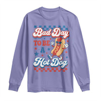 Bad Day To Be A Hot Dog Long Sleeve Shirt Hotdog Lover Wiener 4th Of July