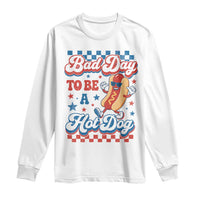 Bad Day To Be A Hot Dog Long Sleeve Shirt Hotdog Lover Wiener 4th Of July