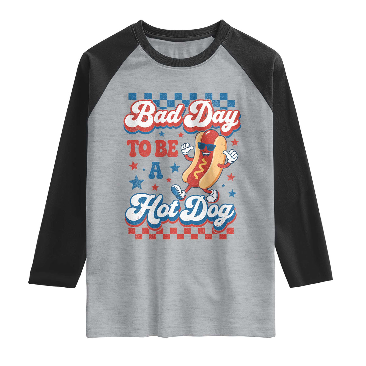 Bad Day To Be A Hot Dog Raglan Shirt Hotdog Lover Wiener 4th Of July