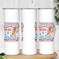 Bad Day To Be A Hot Dog Skinny Tumbler Hotdog Lover Wiener 4th Of July