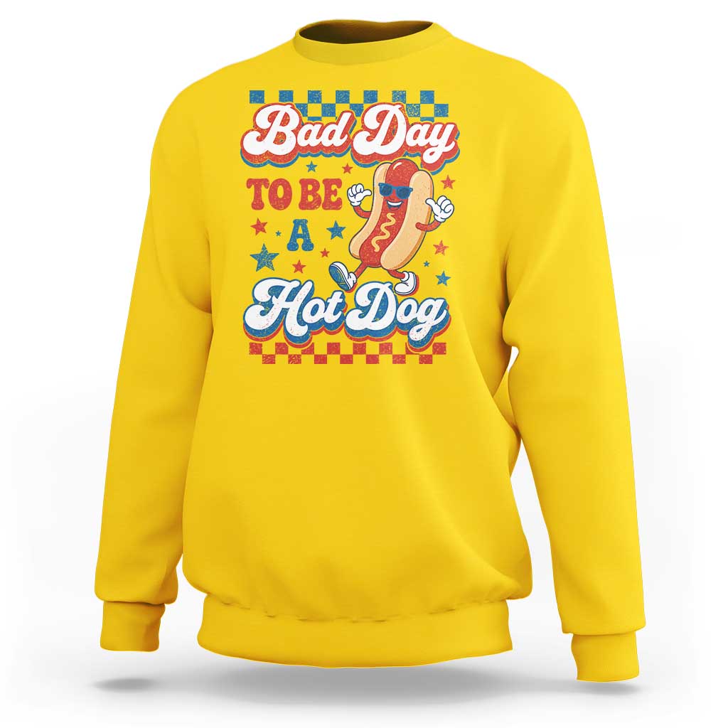 Bad Day To Be A Hot Dog Sweatshirt Hotdog Lover Wiener 4th Of July