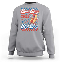 Bad Day To Be A Hot Dog Sweatshirt Hotdog Lover Wiener 4th Of July