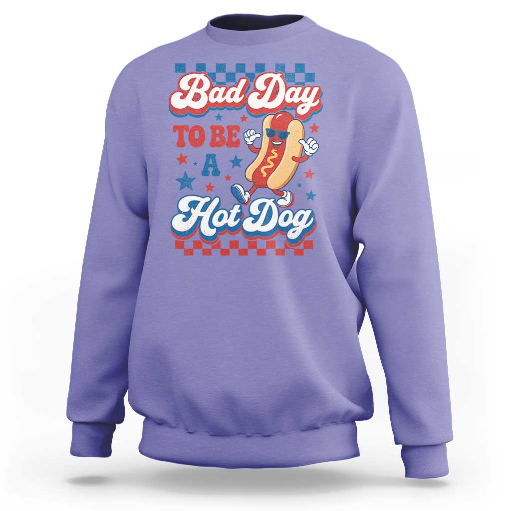 Bad Day To Be A Hot Dog Sweatshirt Hotdog Lover Wiener 4th Of July