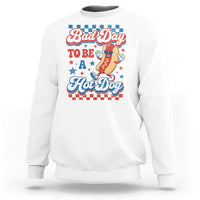 Bad Day To Be A Hot Dog Sweatshirt Hotdog Lover Wiener 4th Of July