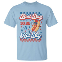 Bad Day To Be A Hot Dog T Shirt Hotdog Lover Wiener 4th Of July