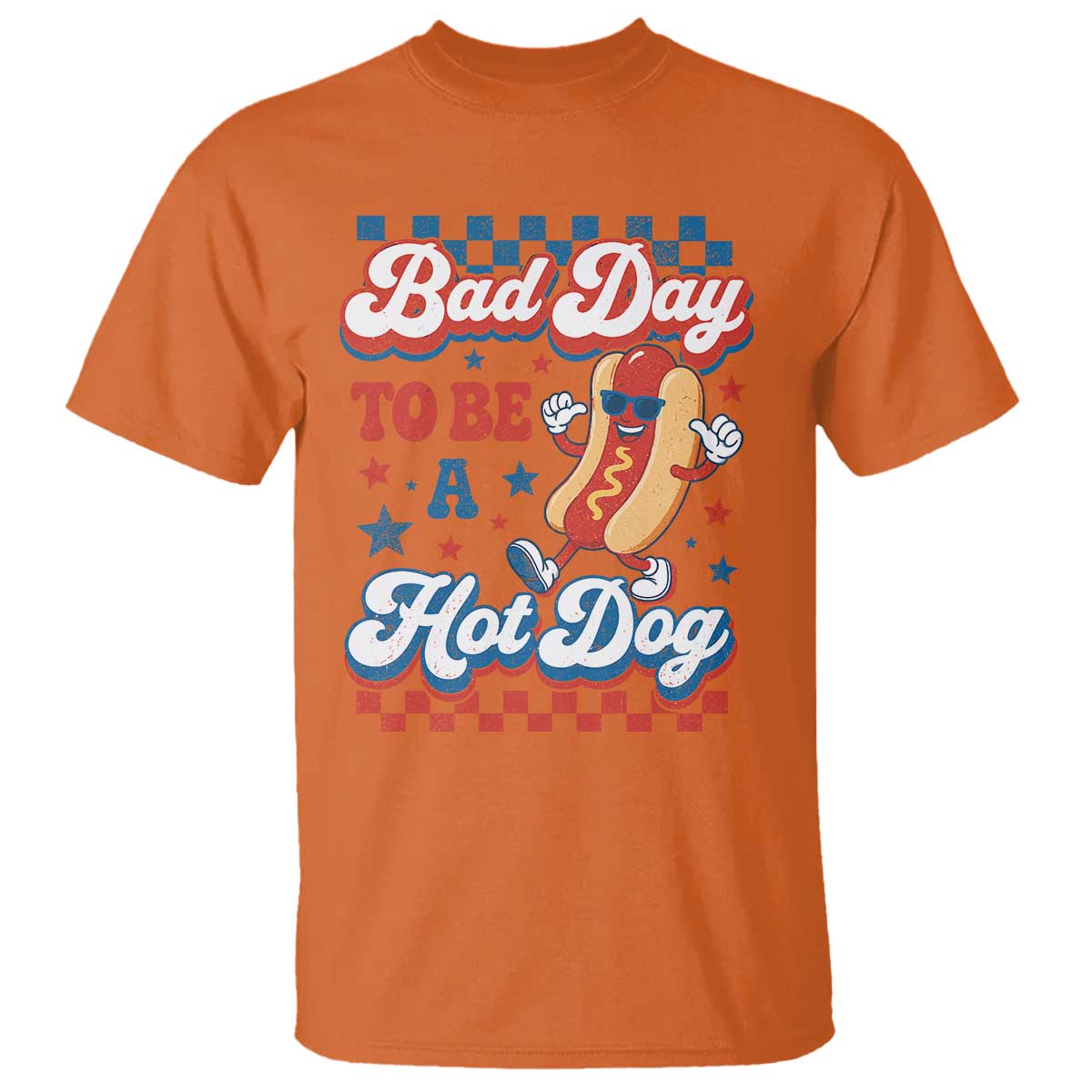 Bad Day To Be A Hot Dog T Shirt Hotdog Lover Wiener 4th Of July