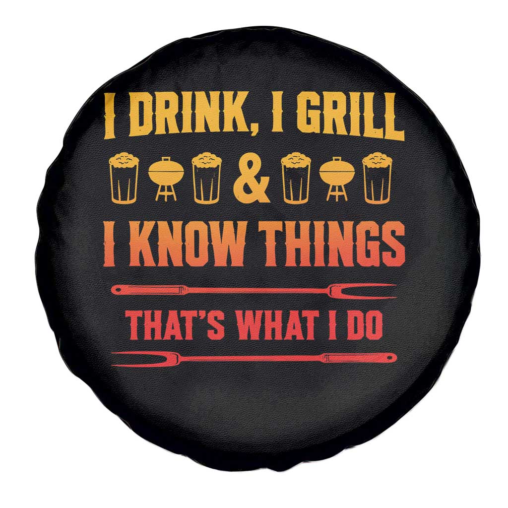 Funny BBQ Beer Lovers Spare Tire Cover I Drink I Grill And I Know Things Bbq Barbecue Beer