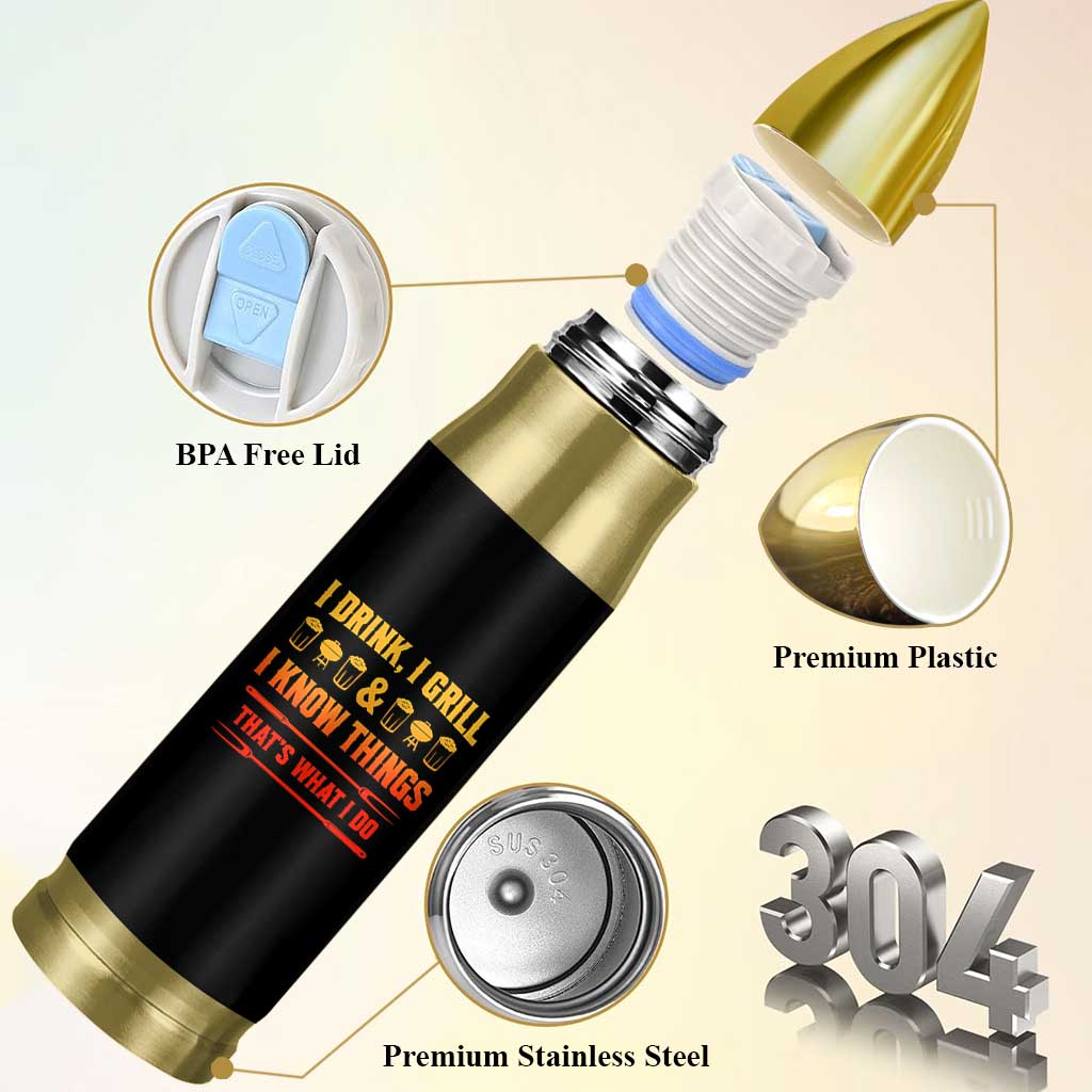Funny BBQ Beer Lovers Bullet Tumbler I Drink I Grill And I Know Things Bbq Barbecue Beer