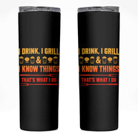 Funny BBQ Beer Lovers Skinny Tumbler I Drink I Grill And I Know Things Bbq Barbecue Beer